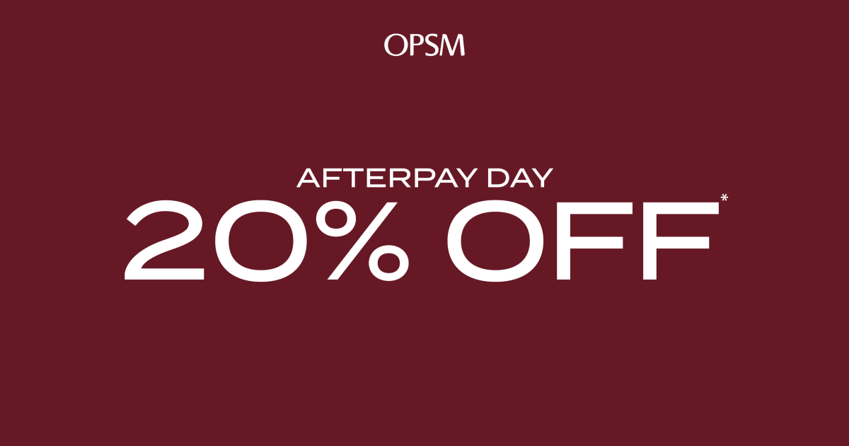 OPSM - Campaign 1271 - The OPSM Afterpay Day Sale is Live! _ - EN - Image Set 1 - 1200x630